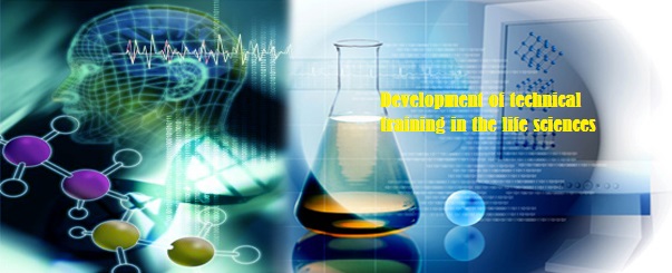 Development of technical training in the life sciences